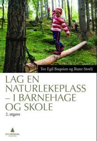 Lag en naturlekeplass - i barnehage og skole