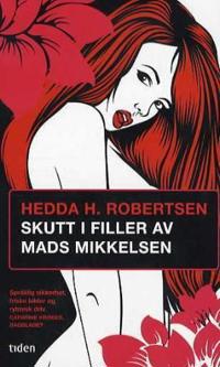 Skutt i filler av Mads Mikkelsen; roman