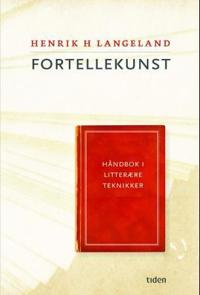 Fortellekunst; håndbok i litterære teknikker