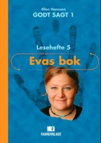 Godt sagt 1; Evas bok