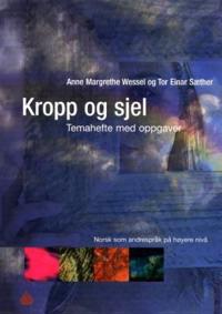 Kropp og sjel; temahefte med oppgaver