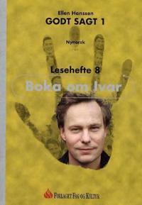 Godt sagt 1; boka om Ivar