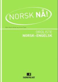 Norsk nå!; ordliste norsk-engelsk