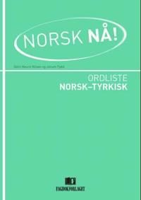 Norsk nå!; ordliste norsk-tyrkisk