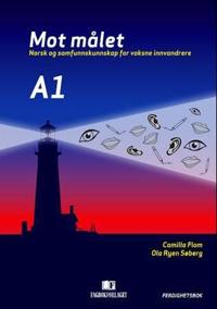 Mot målet A1; ferdighetsbok