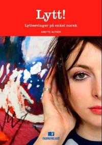 Lytt!; lytteøvinger på enkel norsk