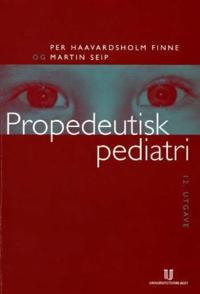Propedeutisk pediatri; vekst, utvikling, ernæring