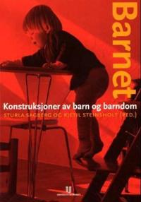 Barnet; konstruksjoner av barn og barndom