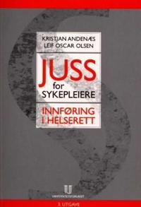 Juss for sykepleiere; innføring i helserett