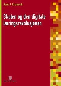 Skulen og den digitale læringsrevolusjonen