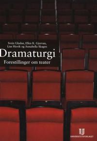 Dramaturgi; forestillinger om teater