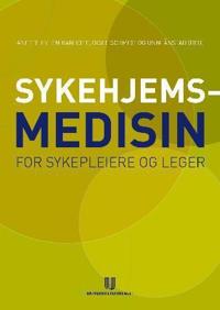 Sykehjemsmedisin; håndbok i praktisk sykehjemsarbeid