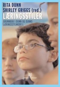 Læringsstiler; grunnbok i Dunn og Dunns læringsstilmodell