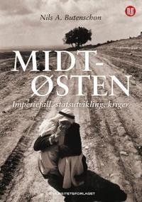 Midtøsten; imperiefall, statsutvikling, kriger