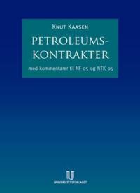 Petroleumskontrakter; med kommentar til NF 05 og NTK 05