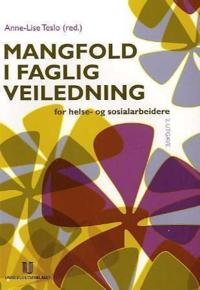 Mangfold i faglig veiledning; for helse- og sosialarbeidere
