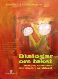 Dialogar om tekst; praktisk arbeid med elevtekstar i norskfaget