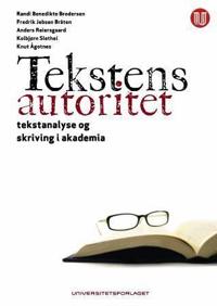 Tekstens autoritet; tekstanalyse og skriving i akademia