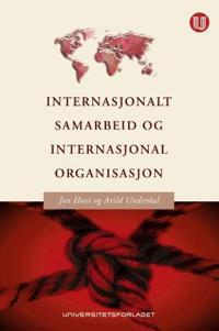 Internasjonalt samarbeid og internasjonal organisasjon; en innføring