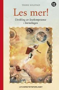 Les mer!; utvikling av lesekompetanse i barnehagen