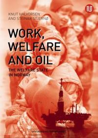 Work, Oil and Welfare