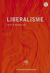 Liberalisme; politisk frihet fra John Locke til Amartya Sen