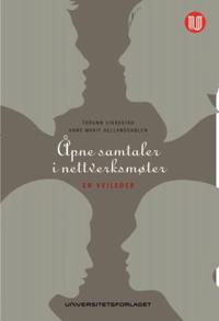 Åpne samtaler i nettverksmøter; en veileder