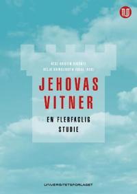 Jehovas vitner; en flerfaglig studie