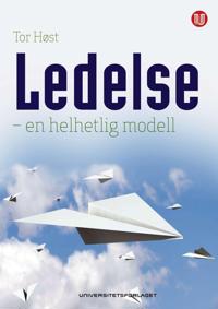 Ledelse; en helhetlig modell