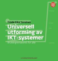 Universell utforming av IKT-systemer; brukergrensesnitt for alle