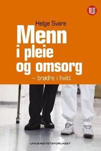 Menn i pleie og omsorg; brødre i hvitt
