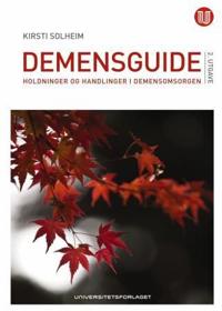 Demensguide; holdninger og handlinger i demensomsorgen