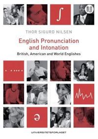 English pronunciation and intonation; British, American and World Englishes