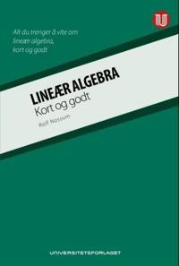 Lineær algebra; kort og godt