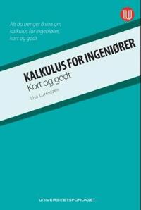 Kalkulus for ingeniører; kort og godt