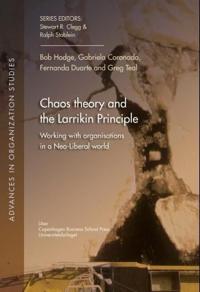 Chaos theory and the Larrikin principle; working with organisations in a neo-liberal world