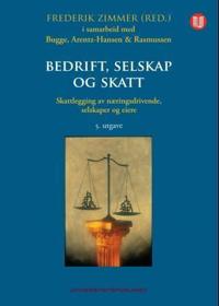 Bedrift, selskap og skatt; skattlegging av næringsdrivende, selskaper og eiere