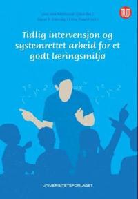 Tidlig intervensjon og systemrettet arbeid for et godt læringsmiljø