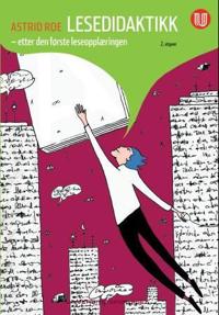 Lesedidaktikk; etter den første leseopplæringen