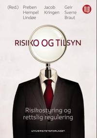 Risiko og tilsyn; risikostyring og rettslig regulering