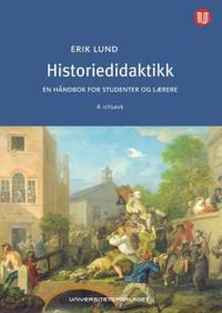 Historiedidaktikk; en håndbok for studenter og lærere