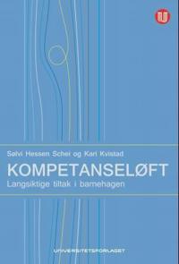 Kompetanseløft; langsiktige tiltak i barnehagen