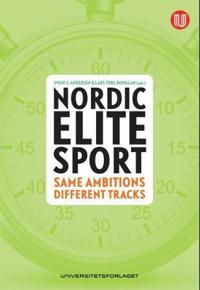 Nordic elite sport; same ambitions - different tracks