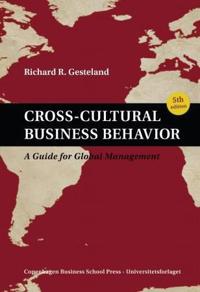 Cross-cultural business behavior; a guide for global management