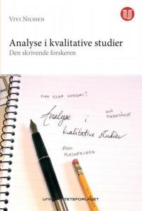 Analyse i kvalitative studier; den skrivende forskeren
