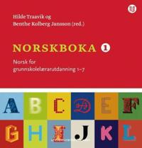 Norskboka I; norsk for grunnskolelærerutdanning 1-7