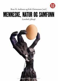Menneske, natur og samfunn; lærebok i filosofi