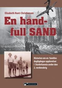 En håndfull sand; historien om en families dagligdagse opplevelser i Storbritannia under den 2. verdenskrig