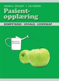 Pasientopplæring; kompetanse, veivalg, lederskap