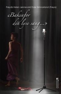 Bakenfor den lyse sang